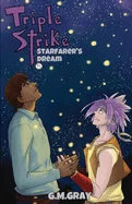 Triple Strike: Starfarer's Dream