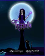 Trizzella The Witch of Woods Cove: The Witch of Woods Cove