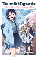 Tsumiki Ogami's Not-So-Ordinary Life, Vol. 9
