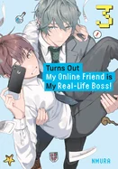 Turns Out My Online Friend Is My Real-Life Boss! 3 — Boys Love