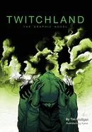 Twitchland: The Graphic Novel