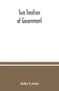 Two treatises of government