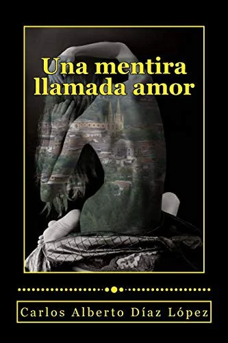 Una mentira llamada amor