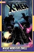 Uncanny X-Men by Gail Simone Vol. 4: Where Monsters Dwell
