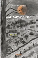 Une saison grise