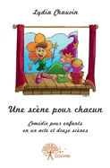 Une scene pour chacun: Comedie pour enfants en un acte et douze scenes