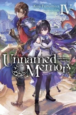 Unnamed Memory, Vol. 4 (Light Novel): Once More Upon the Blank Page Volume 4