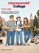 Unprepared4 College, Year One: Strips 1 To 365