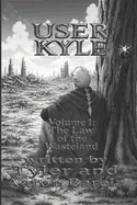 User Kyle Volume 1: Law of the Wasteland