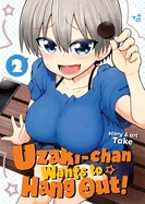Uzaki-Chan Wants to Hang Out! Vol. 2 — Manga