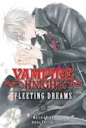 Vampire Knight: Fleeting Dreams — Manga