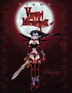Vampiri Morderherz 04: Wiederganger: (Die kleine Gruftschlampe Special Edition)