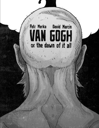 Van Gogh or The Dawn of It All