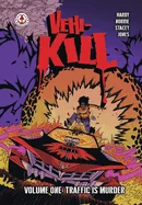 Vehi-Kill - Volume 1: Traffic is Murder