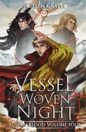 Vessel of Woven Night