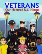Veterans: Our Honored U.S. Heroes