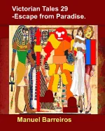 Victorian Tale 29 - Escape from Paradise.