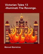 Victorian Tales 13 - Illuminati.The Revenge. — Historical Comics