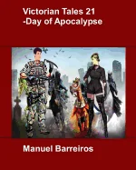 Victorian Tales 21 - Day of Apocalypse.