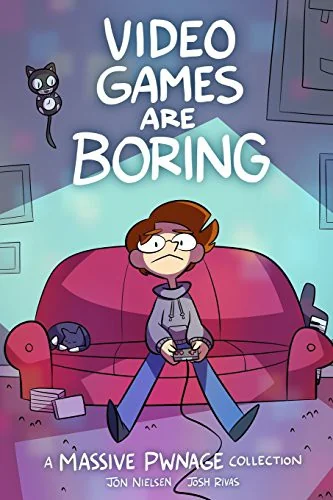 Video Games are Boring: A Massive Pwnage Collection