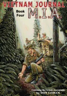 Vietnam Journal Book Four: M.I.A.