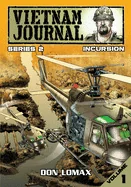 Vietnam Journal - Series 2: Volume 1 - Incursion — Historical Comics
