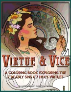 Virtue & Vice: A Coloring Book Exploring the Seven Deadly Sins & Seven Holy Virtues — Graphic Novels