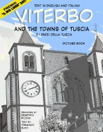 Viterbo and the Towns of Tuscia: Viterbo E I Paesi Della Tuscia