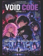 Void Code: La Discesa - La Citta che Ricorda