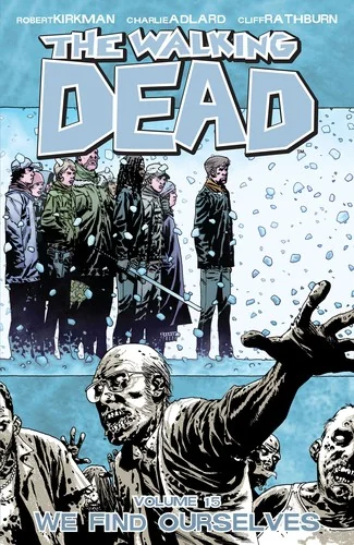 Walking Dead Volume 15: We Find Ourselves