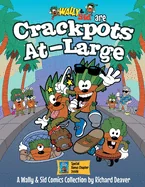 Wally & Sid are Crackpots At-Large: A Wally & Sid Comics Collection by Richard Deaver — Graphic Novels