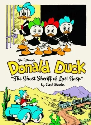 Walt Disney's Donald Duck the Ghost Sheriff of Last Gasp: The Complete Carl Barks Disney Library Vol. 15