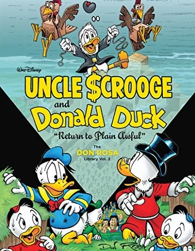 Walt Disney Uncle Scrooge and Donald Duck: Return to Plain Awful: The Don Rosa Library Vol. 2