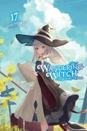 Wandering Witch: The Journey of Elaina, Vol. 17 (Light Novel)