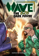 Wave 626: The Dark Power