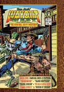 Wayout West Trade Paperback 1: The Original SCI-FI WESTERN!