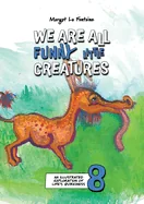 We Are All Funny Little Creatures 8: An illustrated exploration of life's quirkiness — Humor Comics