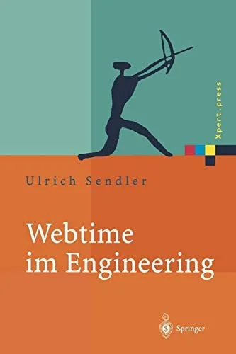 Webtime Im Engineering: Internetstrategien Fur Prozessmanagement (Softcover Reprint of the Original 1st 2001)