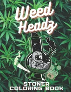 Weed Headz - Stoner Coloring Book: Trippy psychedelic coloring activity book for adults — Fantasy Comics
