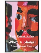 What A Shame!: El-Pergola Puppet Theatre