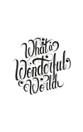 What a wonderful world