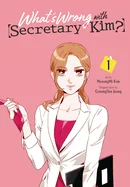 What's Wrong with Secretary Kim?, Vol. 1: Volume 1