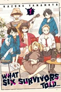 What Six Survivors Told..., Vol. 1 — Manga