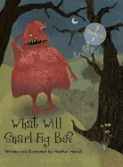 What Will Snarl Fig Be? / Nutsy and Her Tree: If a Tree Falls in the Woods, Did Snarl Fig Cause It or Nutsy Prevent It?