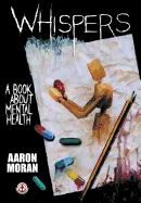 Whispers: A book about mental health