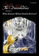 Who Knows When Death Arrives?: The Demonhuntress Volume 2 (Regular Pocket) — Graphic Novels