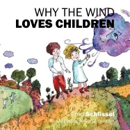 Why the Wind Loves Children