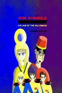Wide Struggle: The War of the Millennium