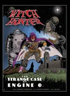 Witch Hunter - The Strange Case of Engine 0