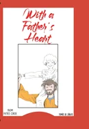 with a father's heart: from "Patris Corde"